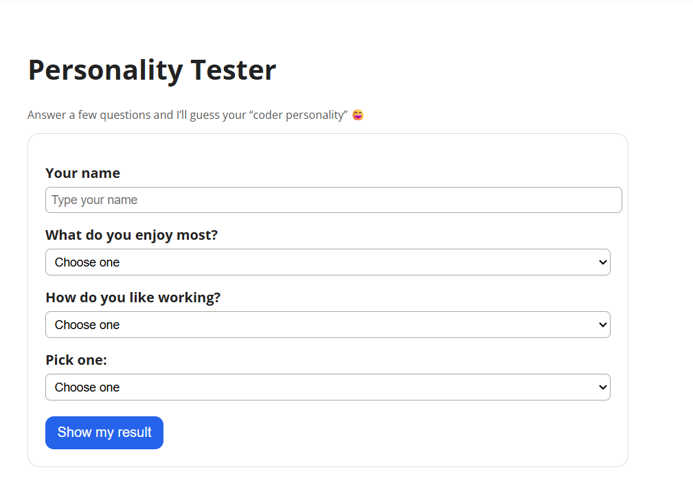 Personality Tester in the making: form with name field, dropdowns for preferences, and Show my result button.